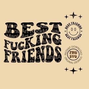 Best Fucking Friends Svg, Best Fucking Friends Png, Best Fucking