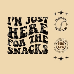 I&#39;m Just Here For The Snacks, I&#39;m Just Here For The Snacks Svg, I&#39;m Just Here For The Snacks Png, Trendy Svg, Bestseller Svg, Funny Svg, SVG