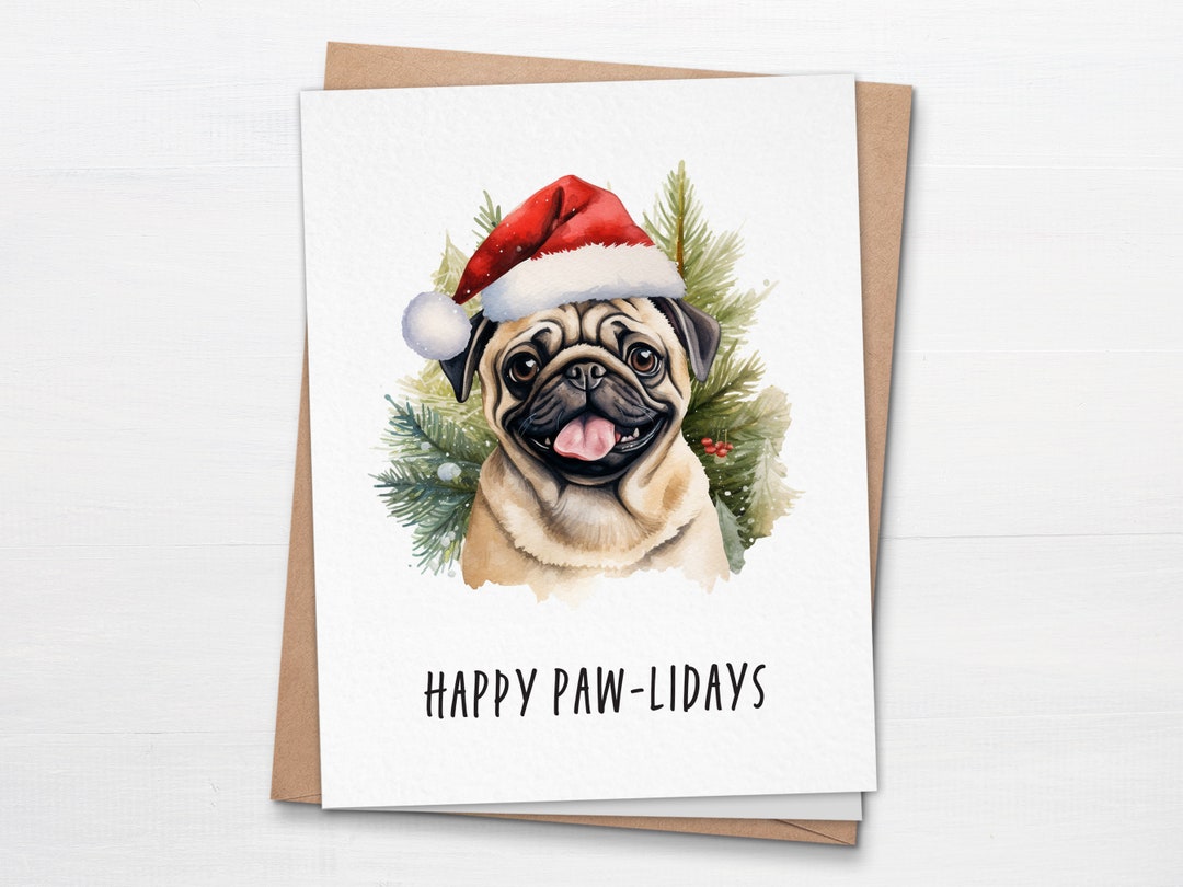Funny Pug Christmas Card – Happy Paw-lidays – Cute Holiday Pun Greeting ...