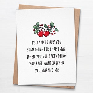 Vous avez tout ce que vous vouliez quand vous m'avez épousé - carte de Noël pliée - carte de Noël - carte de voeux drôle de vacances