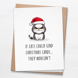 Si les chats pouvaient envoyer des cartes de Noël... Ils ne le feraient pas - carte de Noël pliée - carte de chat mignon - carte de voeux drôle de chaton de vacances
