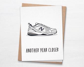 Another Year Closer New Balance Birthday Card - Funny Old Man Birthday Card - Old Birthday Greeting Card