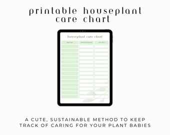 May include: Printable houseplant care chart on a tablet screen. The chart has columns for plant type, watering frequency, and care notes.