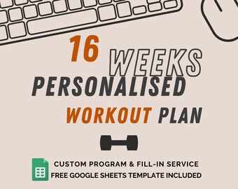 Personalized 16-Week Workout Plan with Google Sheets Template (PDF)