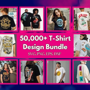 50,000 T-shirt design bundle svg png eps dxf for cricut sublimation pod shirts quotes commercial use graphic mega pack