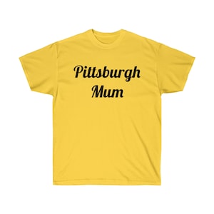 Pittsburgh Mum T Shirt