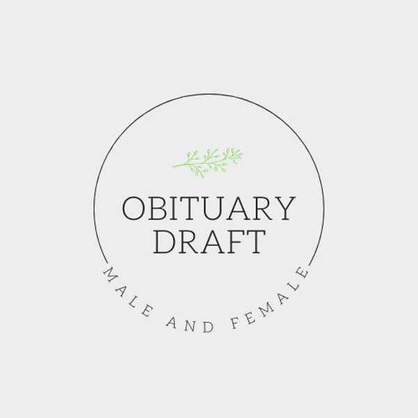 Obituary template/draft for male or female (Blank fill in AND filled in example) from a funeral director