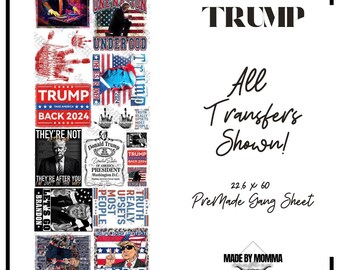 Trump 2024 Gang Sheet Wholesale Transfers - DTF Transfer - Direct To Film Ready To Press Transfer-Iron On Clothing Transfer