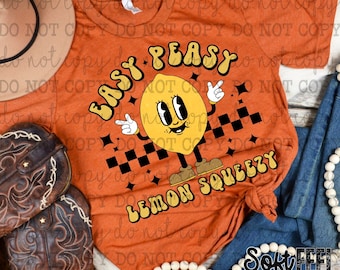 Easy Peasy Lemon Squeezy Retro - DTF Transfer - Direct To Film Ready To Press Transfer-Iron On Clothing Transfer