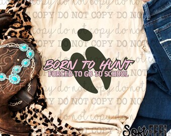 Born To Hunt Country Western - DTF Transfer - Direct To Film Ready To Press Transfer-Iron On Clothing Transfer