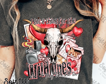 Wild Ones Valentines Day Country Western - DTF Transfer - Direct To Film Ready To Press Transfer-Iron On Clothing Transfer