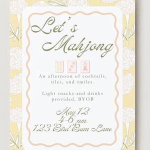 May include: A cream-colored invitation with the text "Let's Mahjong" in elegant script. The invitation includes details about an afternoon of cocktails, tiles, and smiles, with the date May 12 and the address 123 Bird Bam Lane.