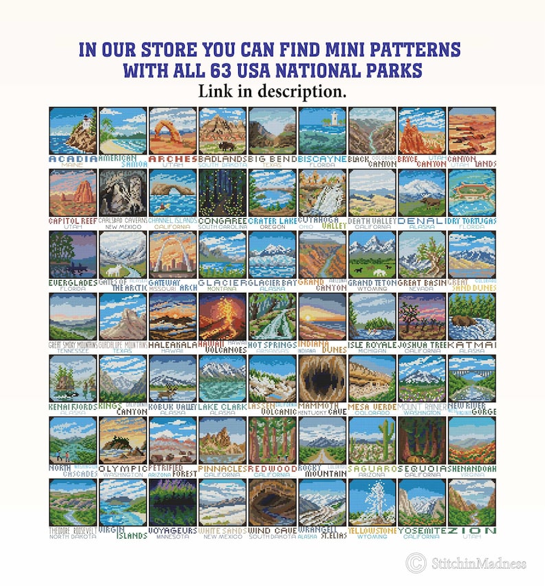 May include: A colorful illustration of all 63 US National Parks. Each park is represented by a small square image with a unique landscape scene. The text "IN OUR STORE YOU CAN FIND MINI PATTERNS WITH ALL 63 USA NATIONAL PARKS" is at the top of the image. The text "Link in description." is below the text. The text "(C) Stitchin Madness" is at the bottom right corner of the image.