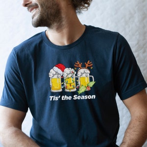 Fun Christmas shirt, Tis the Season, Beer Mugs, Beer Lover Shirt, Holiday Shirt,  Funny Christmas Shirt, Christmas Spirit Shirt