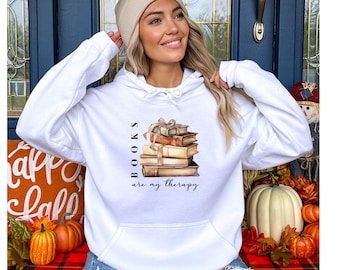 Book Lovers Hoodie, Books are My Therapy Hooded Sweatshirt, Library Shirt, Bookworm Sweatshirts, Teacher Sweater, Read Books  Back To School
