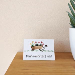 Personalisierbare Grußkarte mit Schubkarre Gartenkarte Wunschtext Karte für Gartenfreunde Personalisiert Eigener Text Blumen