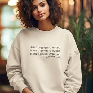Make Heaven Crowded Sweatshirt - Unisex