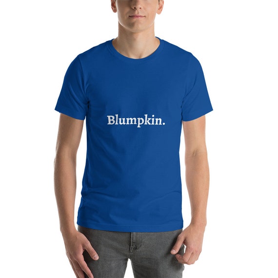 Blumpkin Crude T shirt