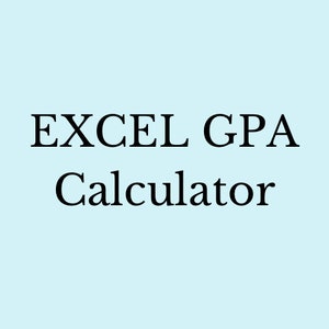 Puede incluir: Texto sobre un fondo azul claro que dice "EXCEL GPA Calculator".