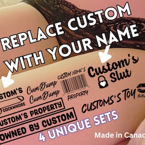 Può includere: Un set di quattro adesivi unici con una varietà di design, tra cui un lucchetto, un cuore, un codice a barre e un paio di labbra. Gli adesivi sono in bianco e nero e presentano il testo "Custom's", "Cum Dump", "Custom Name's", "Custom's Slut", "Custom's Toy", "Owned by Custom", "4 Unique Sets" e "Made in Canada".