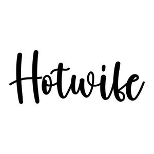 Hotwife Temporary Tattoo - Available in 2 Size Packs