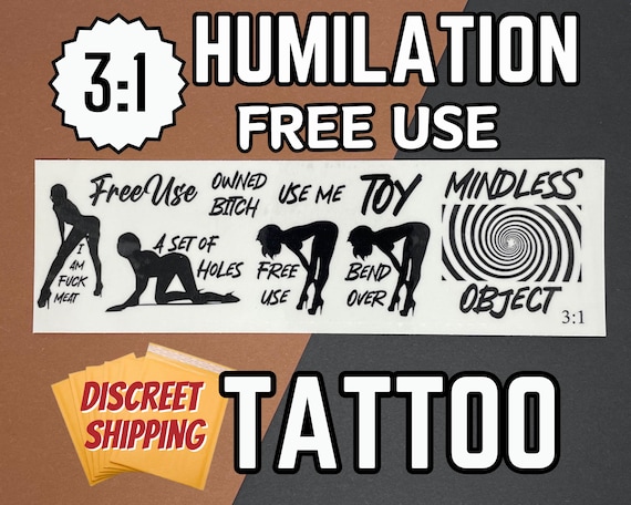 Free Use Tattoo kinky adult tattoos bdsm tattoos cumslut CNC tattoos Temporary Tattoos Use me tattoos mindless object tattoos submissive