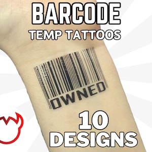 May include: A person's arm with a temporary tattoo of a barcode that says "OWNED". The image also includes the text "BARCODE TEMP TATTOOS" and "10 DESIGNS".