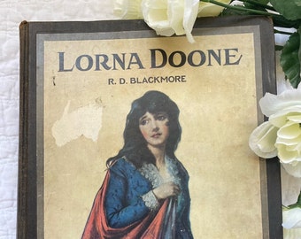 Lorna Doone by R.D. Blackmore, 1921, Antique Book, Hardcover, Beautifully Illustrated
