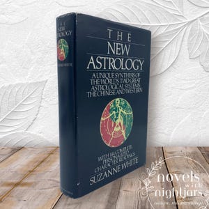Vintage 1986 The New Astrology by Suzanne White, Book Club Edition, Hardcover with Dust Jacket