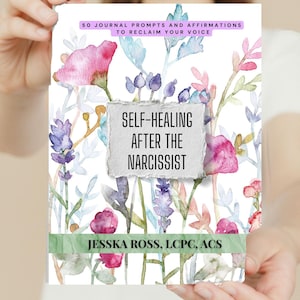 Self-Healing After the Narcissist PDF Individual or Group Therapy Journal for Survivors  50 Prompts/Affirmations Narcissistic Recovery