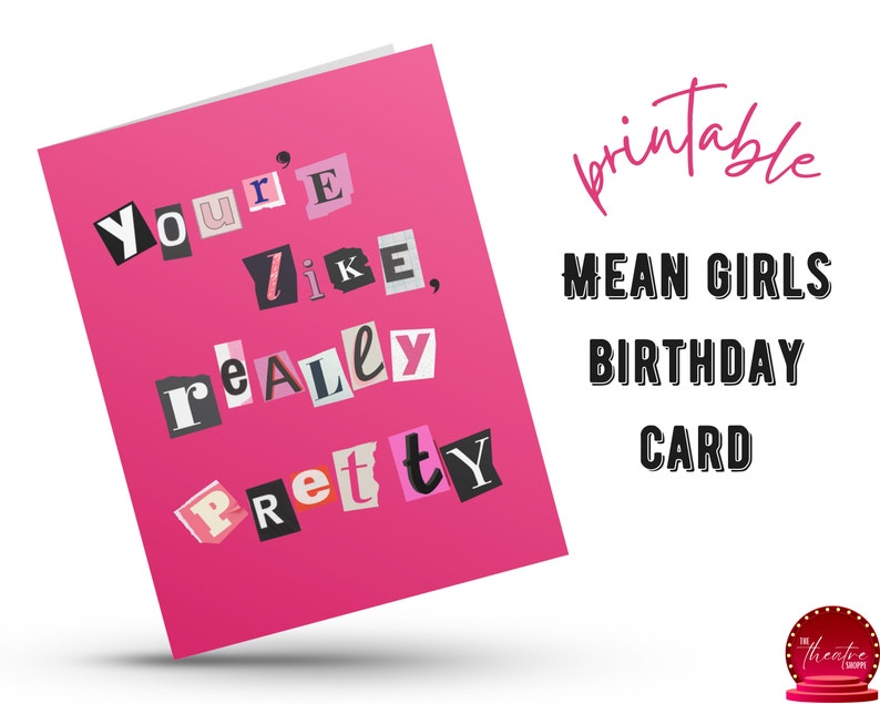 Printable Mean Girls Birthday Card | Mean Girls Quote | Download and ...
