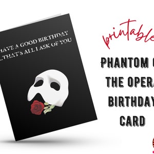 Phantom der Oper Geburtstagskarte zum Ausdrucken | Musiktheater-Wortspiel-Karte | Lustige druckbare Geburtstagskarten | Musiktheater