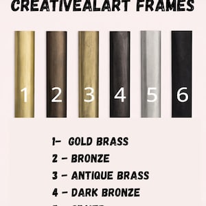 Puede incluir: Imagen de seis muestras de marcos met&aacute;licos en lat&oacute;n dorado, bronce, lat&oacute;n antiguo, bronce oscuro, plata y negro mate. El texto "CREATIVEALART FRAMES" est&aacute; en la parte superior, con una lista de los colores debajo.