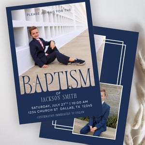 May include: Navy blue baptism invitation card featuring a photo of a young person in a suit. The card includes the text "PLEASE JOIN US FOR THE BAPTISM OF JACKSON SMITH" with event details. A second card is visible.