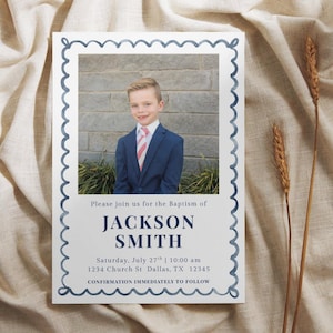 May include: Baptism invitation with a photograph of a young boy in a navy suit and striped tie. The invitation has a white background with a blue scalloped border and text: "Please join us for the Baptism of JACKSON SMITH".