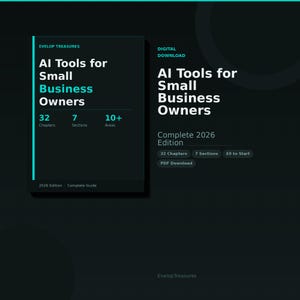 May include: A digital download graphic with the text "AI Tools for Small Business Owners." The cover is dark teal with white text and teal accents. It includes the edition, number of chapters, sections, and areas.