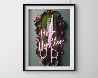 Hair Hustler Poster  | hair salon decor | nail salon decor | spa decor | salon decor boho | beauty salon decor | hairstylist gift