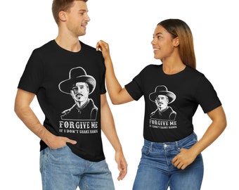 Doc Holliday, forgive me, tombstone, Unisex Jersey Short Sleeve Tee