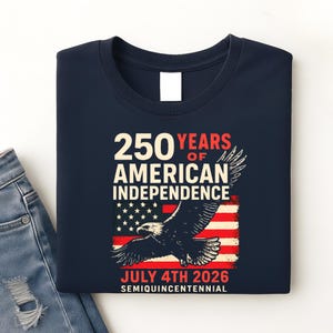 Navy Tshirt flat lay with 250 Years of American Independence patriotic design