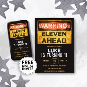 May include: A black birthday invitation and a phone screen displaying the same design. The design features a distressed yellow and red warning sign that reads "WARNING ELEVEN AHEAD." The invitation text says "Luke is turning 11."