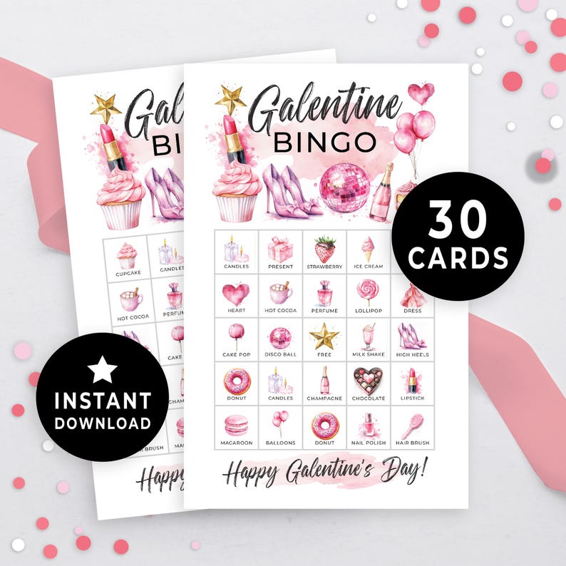 May include: A pink and white Galentine's Day Bingo card with 30 cards included. The card features images of cupcakes, lipstick, champagne, donuts, and other items related to a girls' night out.