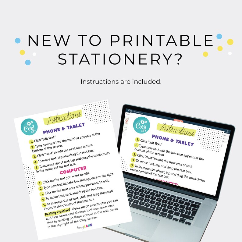 May include: Two printable instructions sheets for phone and tablet, and computer users on how to edit text in a digital design program. The instructions include steps for editing text, moving text, and increasing the size of text. The instructions are from the Corjl website.