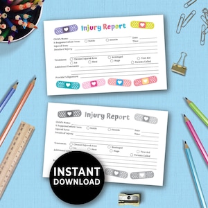 May include: Two white "Injury Report" forms with colorful band-aid designs and fill-in sections for details. The forms are on a light blue surface with pencils, a ruler, and a black circle with "INSTANT DOWNLOAD" text.
