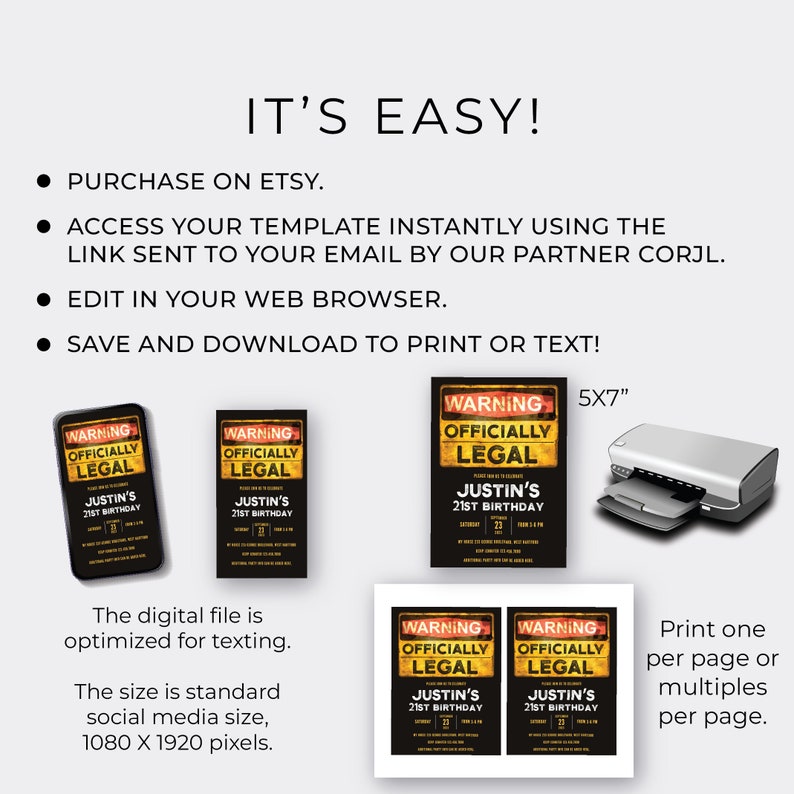 May include: A digital printable invitation for a 21st birthday party. The invitation features a warning sign with the text "WARNING OFFICIALLY LEGAL" and "JUSTIN'S 21ST BIRTHDAY". The invitation is available in a 5x7 inch size and can be printed on a standard printer.