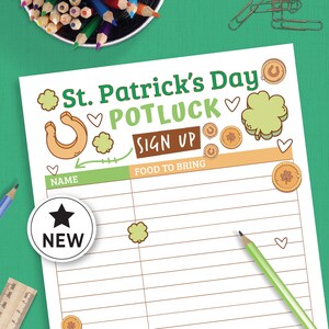 May include: A printable St. Patrick's Day potluck sign-up sheet with a green shamrock, horseshoe, and gold coin design. The sheet has columns for names and food to bring.