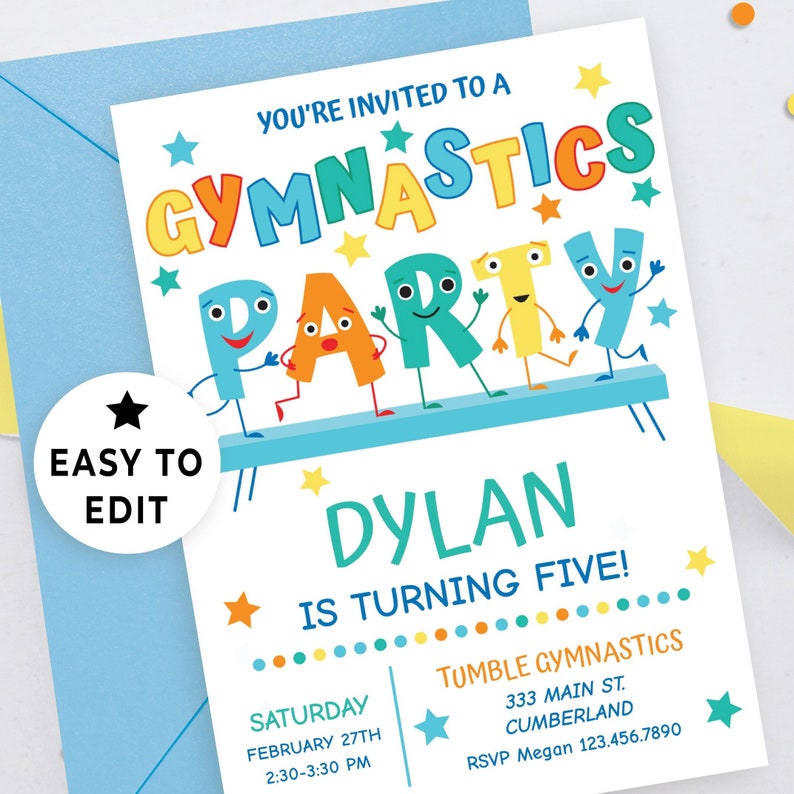May include: A blue and white invitation card with colorful letters spelling "GYMNASTICS PARTY" with cartoon faces. The text "You're invited to a" is at the top of the card. The text "DYLAN IS TURNING FIVE!" is in the center of the card. The text "SATURDAY FEBRUARY 27TH 2:30-3:30 PM" is at the bottom left of the card. The text "TUMBLE GYMNASTICS 333 MAIN ST. CUMBERLAND RSVP Megan 123.456.7890" is at the bottom right of the card.