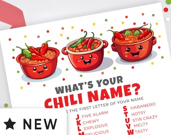 May include: A printable game card with a chili theme. The card features three cartoon chili pots with smiling faces and the text "What's Your Chili Name?" The card also includes a list of chili-related names, each corresponding to a letter of the alphabet. The text "NEW" is highlighted in a star shape.
