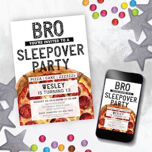 May include: A printable invitation for a sleepover party with a pizza theme. The invitation features a cartoon pizza with pepperoni and sausage toppings. The text on the invitation reads "Bro You're Invited to a Sleepover Party Pizza | Cake | ZZZZZZs Wesley is Turning 13 August 23-24 6:00PM-11:00 AM Nathan's House 233 George Boulevard West Hartford RSVP Jennifer 123.456.7890 Additional party information can be added here."