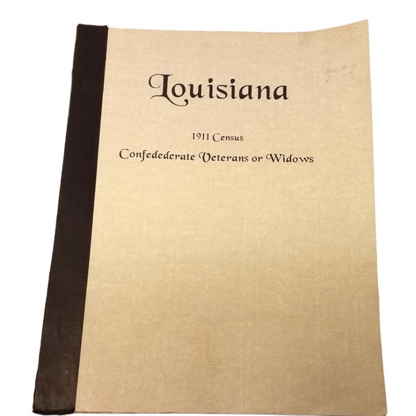 Louisiana 1911 Census Confederate Veterans or Widows by Loretta E. Burns 1995 Paperback Civil War Reference Book Free Shipping