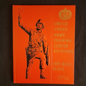 U.S. Army Training Center Air Defense Fort Bliss Texas February 1968 Company C 4th BN 2d Bde Vintage Military 1960s Yearbook FREE SHIPPING